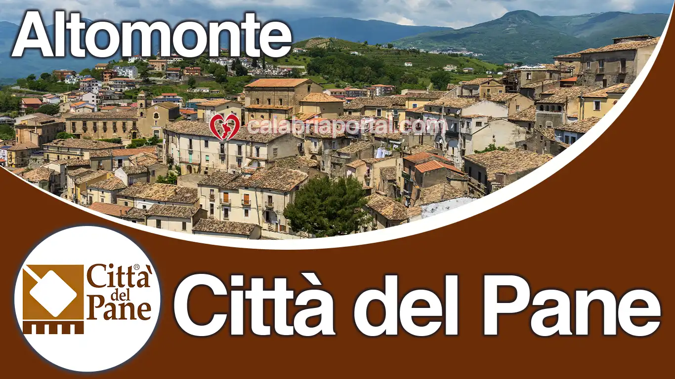 Altomonte (CS): Città del Pane
