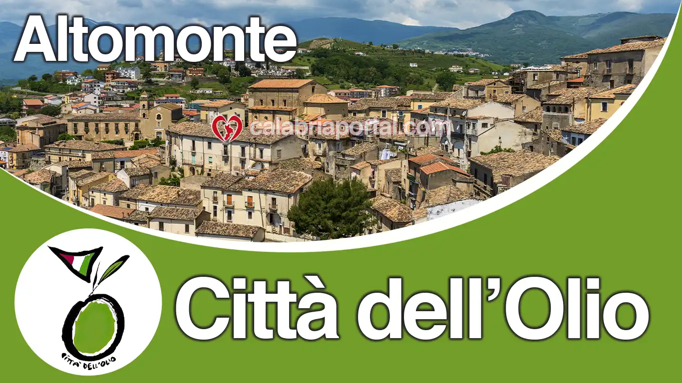 Altomonte (CS): Città dell'Olio