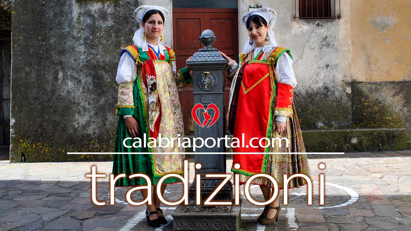 Le Tradizioni della Calabria Le Tradizioni della Calabria